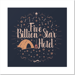 Camping tents funny gift lover - Five billion star hotel Posters and Art